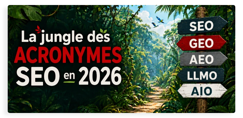 seo-geo-jungle-acronyme.webp